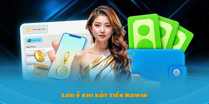 Lưu ý trong chọn hình thức rút